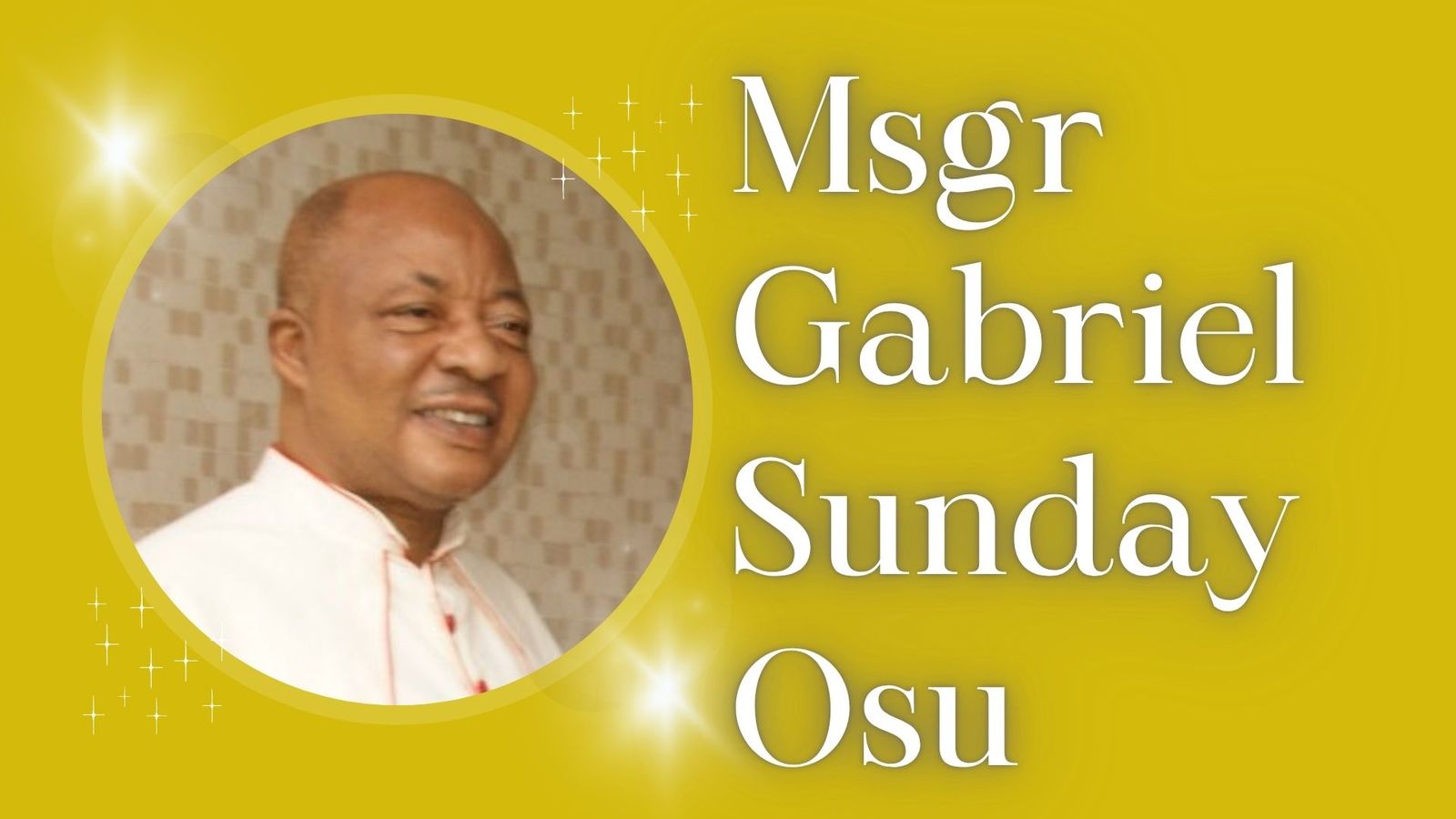 Very Rev. Msgr. Gabriel Sunday Osu